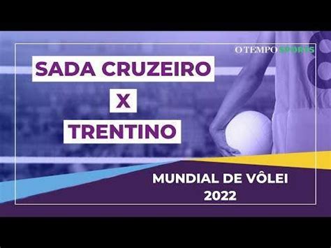 Ao Vivo Sada Cruzeiro X Trentino Semi Final Do Mundial De Clubes De