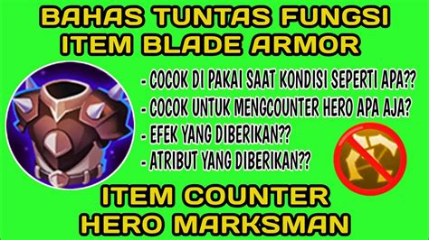 Fungsi Item Blade Armor Item Counter Hero Marksman Mobile Legends Youtube