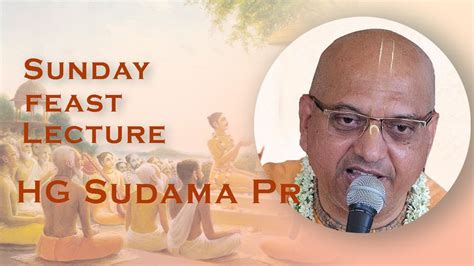 Sunday Feast Lecture Iskcon Kolhapur Hg Sudama Pr Youtube