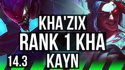 KHA ZIX Vs KAYN JNG Rank 1 Kha Legendary 17 5 10 EUW Challenger