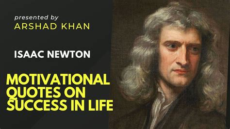 Motivational Isaac Newton Quotes On Success In Life Isaac Newton Youtube