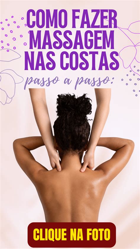 Aula Gratuita De Massagem Nas Costas Como Fazer Massagem Passo A