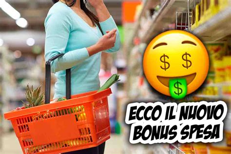 Nuovo Bonus Spesa Quanto Puoi Avere E Cosa Puoi Comprare Occhio Alle