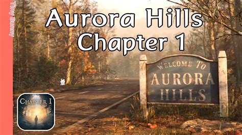 Aurora Hills Chapter 1 Walkthrough YouTube