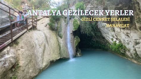 Gizli Cennet Elalesi Manavgat Antalyahidden Paradise Waterfall