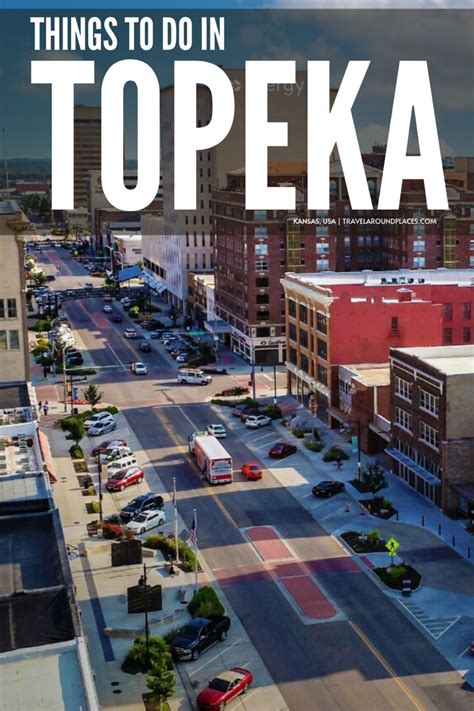 7 beautiful places to visit in topeka kansas – Artofit