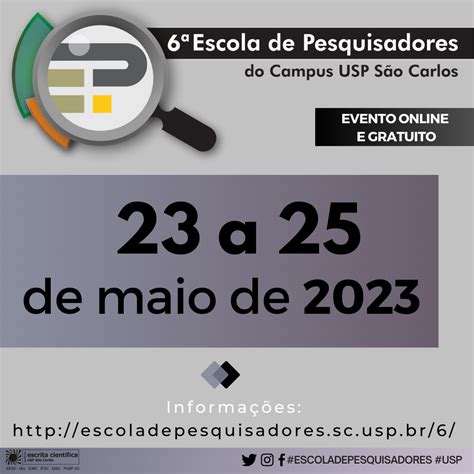 6ª Escola de Pesquisadores do Campus USP de São Carlos O novo