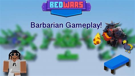 Barbarian Gameplay! :D || ROBLOX BEDWARS! - YouTube