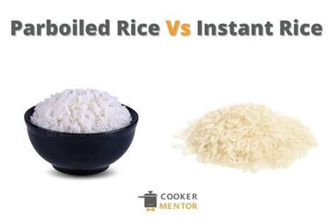 Which One Is Good For You Parboiled Rice Vs Instant Rice Cooker Mentor 2023