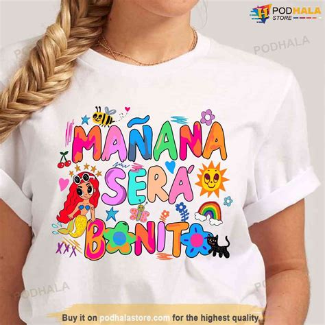 Ma Ana Sera Bonito Shirt Karol G Gift For Fans Manana Sera Bonito