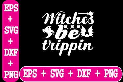 Witches Be Trippin Graphic By Creative 8 · Creative Fabrica