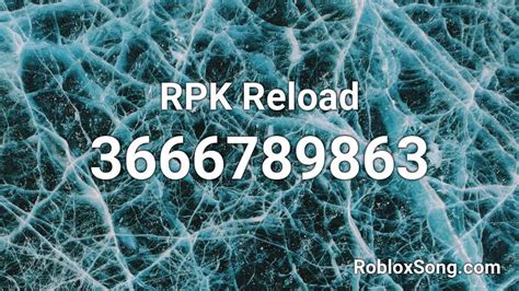 Rpk Reload Roblox Id Roblox Music Codes