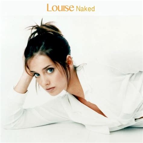 Louise Naked Maxi Lyrics And Tracklist Genius