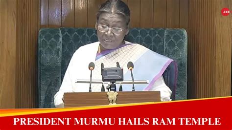 Budget 2024 President Murmu Hails Ram Temple In Her First Speech In