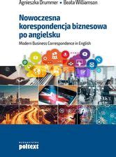 Nowoczesna Korespondencja Biznesowa Po Angielsku Modern Business