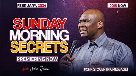 Sunday Secrets Th February Apostle Joshua Selman Koinonia