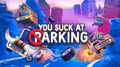 You Suck at Parking και στο Switch Nintendo Next