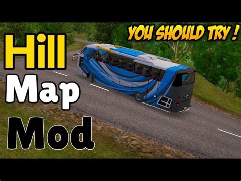 NEW Hill Map How To Add Map Mod In BUSSID Bus Simulator Indonesia