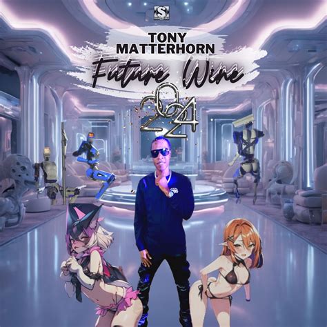 Future Wine Single Album By Tony Matterhorn Dj Karim