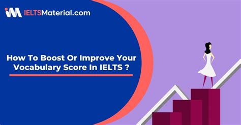 How To Boost Or Improve Your Vocabulary Score In IELTS