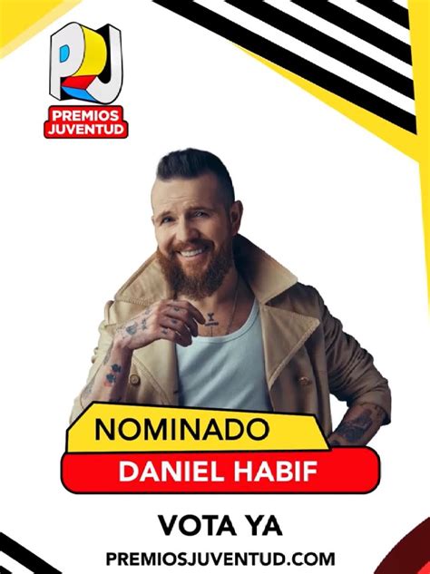 Daniel Habif Recibe Su Primera Nominacion A Premios Juventud En La