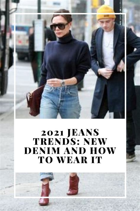 Jeans Trends New Denim And How To Wear It Jeans Outfit Women