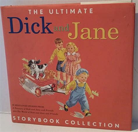 Ultimate Dick And Jane Storybook Collection Gray William S Baruch