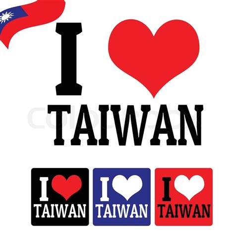 I Love Taiwan Sign And Labels On White Background Vector Illustration Stock Vector Colourbox