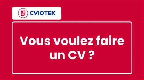 Vous Voulez Faire Un Cv Exemples Gratuits T L Charger