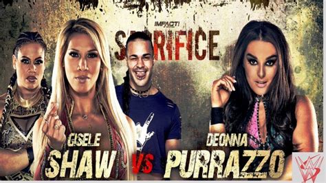 Impact Wrestling Gisele Shaw Vs Deonna Purrazzo Youtube