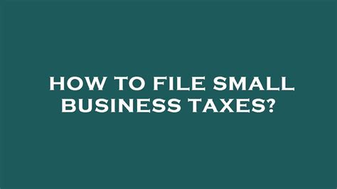 How To File Small Business Taxes Youtube