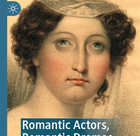 James Armstrong, Playwright: Romantic Actors, Romantic Dramas