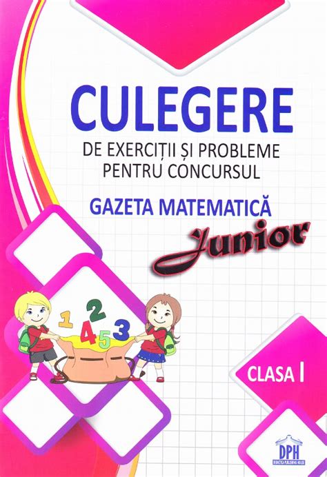 Culegere De Exercitii Si Probleme Pentru Concursul Gazeta Matematica