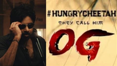 Pawan Kalyan S OG Teaser Review Hungry Cheetah Arrived Happy