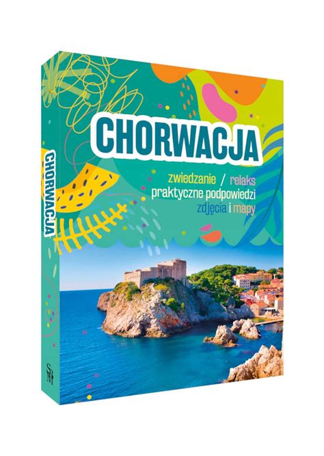 PRZEWODNIK CHORWACJA ZWIEDZANIE PROPOZYCJE TRAS 25 39 zł Allegro pl