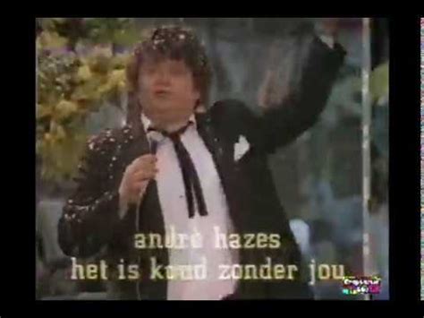 Andre Hazes Het Is Koud Zonder Jou Nederland Muziekland Youtube