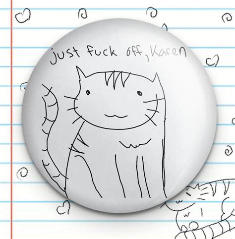 Fuck Off Karen Cat 1 25 Button Etsy