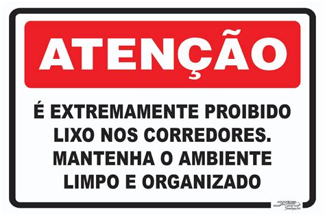 Placa Atenção é Extremamente Proibido Lixo nos Corredores Mantenha o