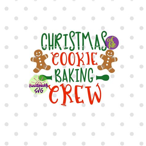 Christmas Cookie Baking Crew Svg Baking Crew Svg Dxf Png Etsy