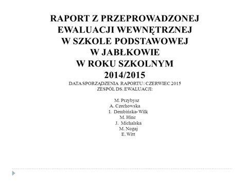 RAPORT Z PRZEPROWADZONEJ EWALUACJI WEWNĘTRZNEJ W SZKOLE PODSTAWOWEJ W