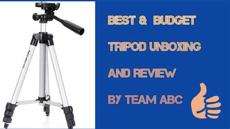 Best And Budget Tripod Unboxing And Review By Team Abc Under 399