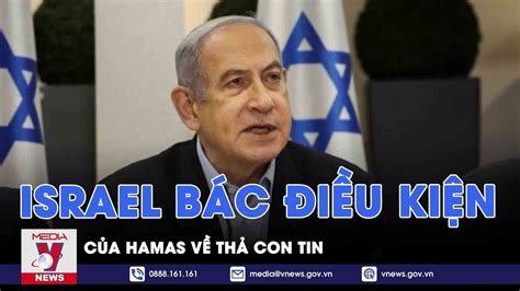 Israel B C I U Ki N C A Hamas V Th Con Tin Tin Th Gi I Vnews