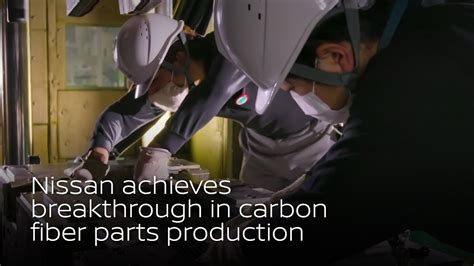 Nissan Achieves Breakthrough In Carbon Fiber Parts Production YouTube