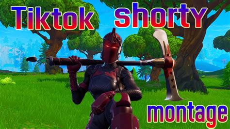 Tiktok Shorty Fortnite Montage Youtube