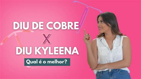 DIU DE COBRE X DIU KYLEENA QUAL O MELHOR Minha experiência YouTube