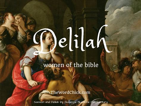 Women of the Bible – Delilah | the Word chick