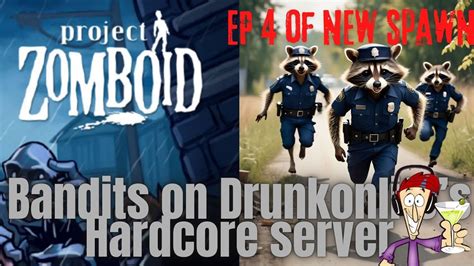 Bandits On Drunkonlifes Hardcore Server EP4 YouTube