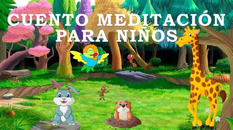 Cuento Meditación para niños Un nuevo Amigo en el Bosque Relajación