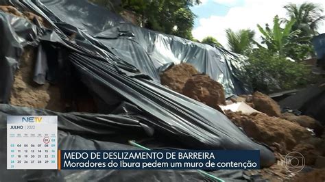 Moradores Do Ibura Temem Deslizamento De Barreira Ne1 G1