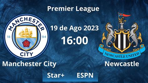 Manchester City X Newcastle ⚽️ Premier League Jogos De Hoje HorÁrio